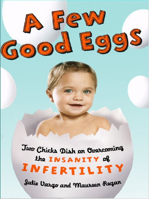 Title details for A Few Good Eggs by Julie Vargo - Wait list